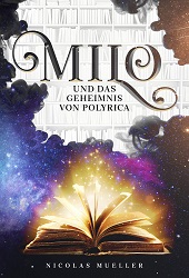 Linkbildchen Milo und das Geheimnis von Polyrica