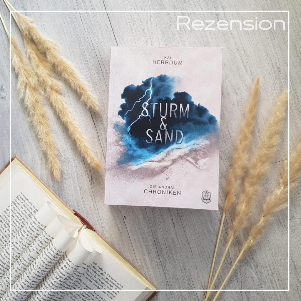 Sturm & Sand Die Andral-Chroniken 2 von Kai Herrdum